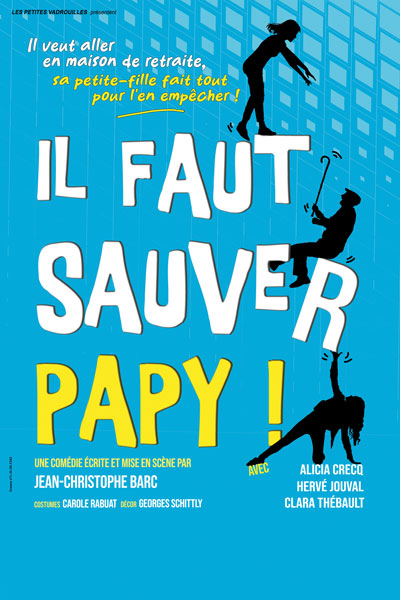 Il faut sauver papy !